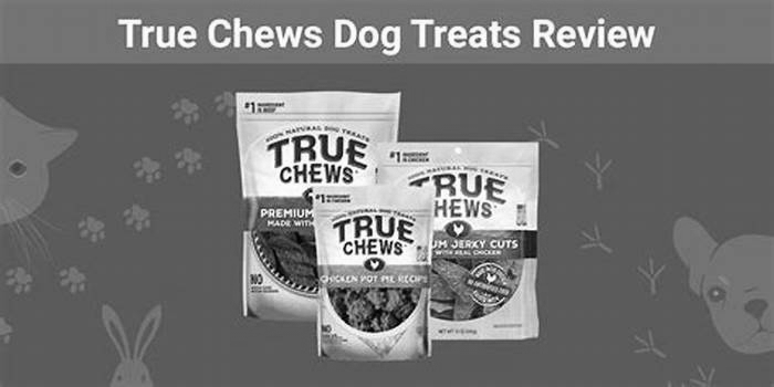 are true chews good for dogs